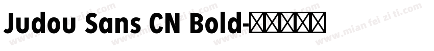 Judou Sans CN Bold字体转换